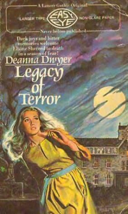 Deanna Dwyer (nom de plume of Dean Koontz) - Legacy of Terror