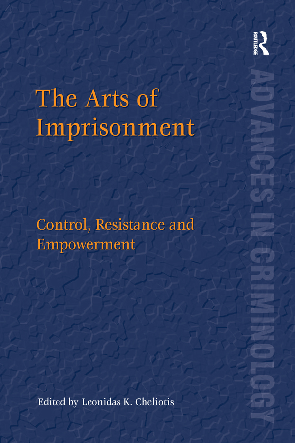 THE ARTS OF IMPRISONMENT The Arts of Imprisonment explores every connection - photo 1