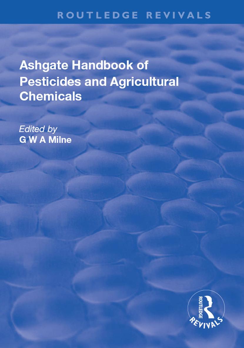 ASHGATE HANDBOOK OF PESTICIDES AND AGRICULTURAL CHEMICALS Ashgate Handbook of - photo 1