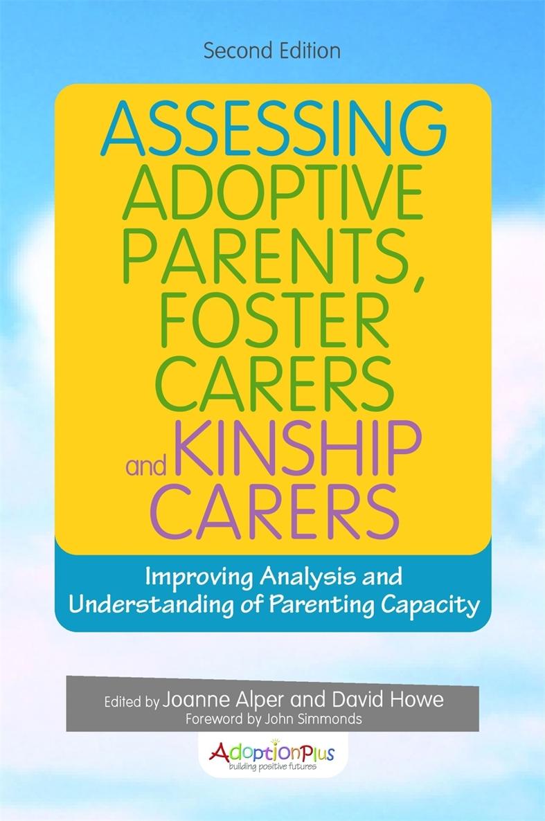 ASSESSING ADOPTIVE PARENTS FOSTER CARERS and KINSHIP CARERS Improving Analysis - photo 1