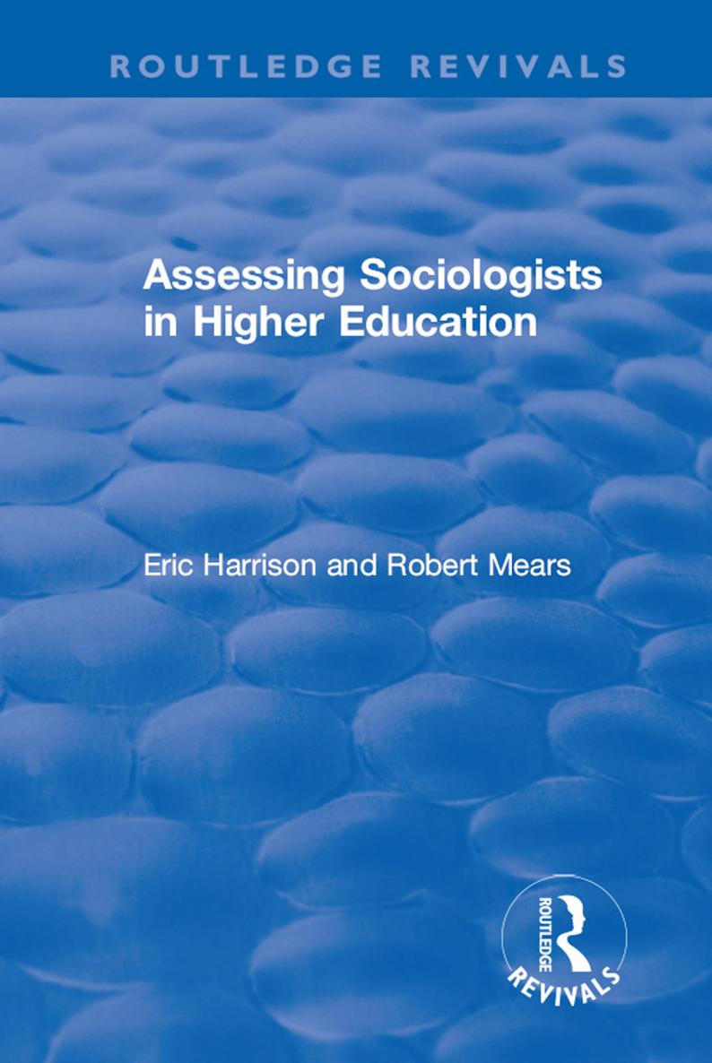 ASSESSING SOCIOLOGISTS IN HIGHER EDUCATION Assessing Sociologists in Higher - photo 1