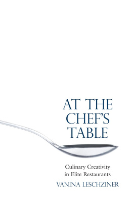 Vanina Leschziner - At the Chefs Table