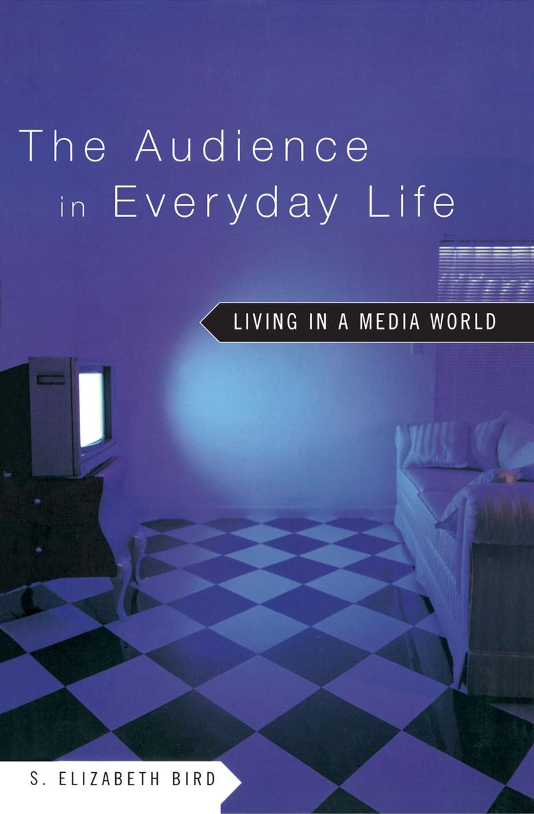 The Audience in Everyday Life The Audience in Everyday Life Living in a Media - photo 1