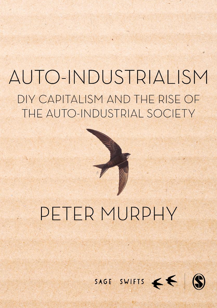 Auto-Industrialism Auto-Industrialism DIY Capitalism and the Rise of the - photo 1