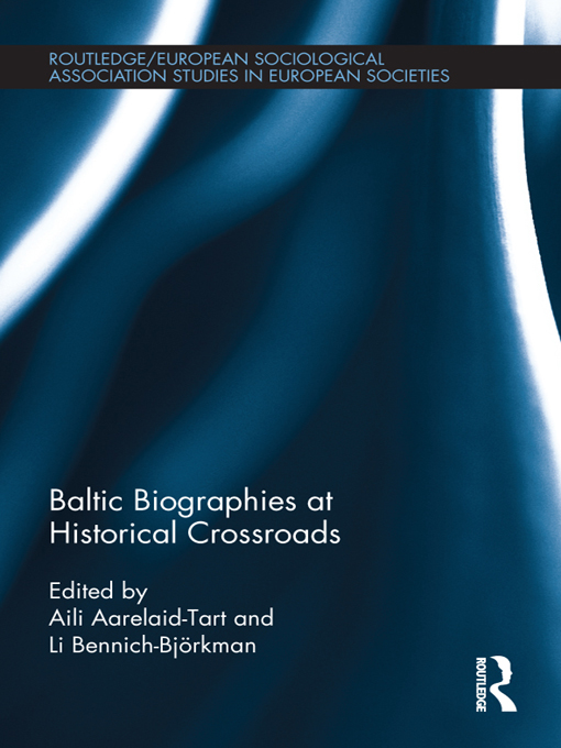 Baltic Biographies at Historical Crossroads This book brings together life - photo 1