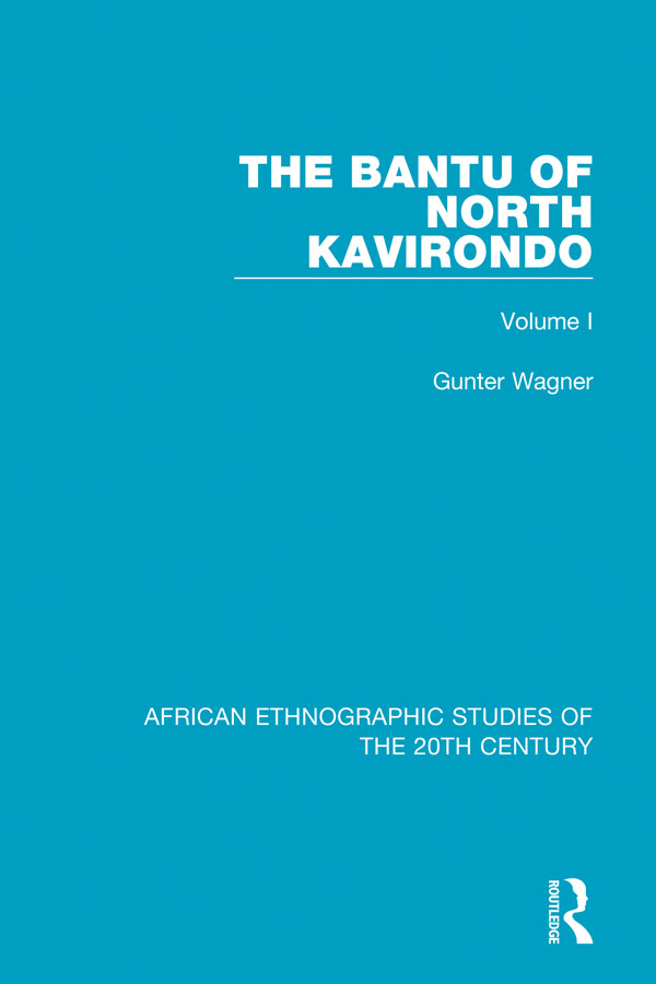 AFRICAN ETHNOGRAPHIC STUDIES OF THE 20TH CENTURY Volume 71 THE BANTU OF NORTH - photo 1