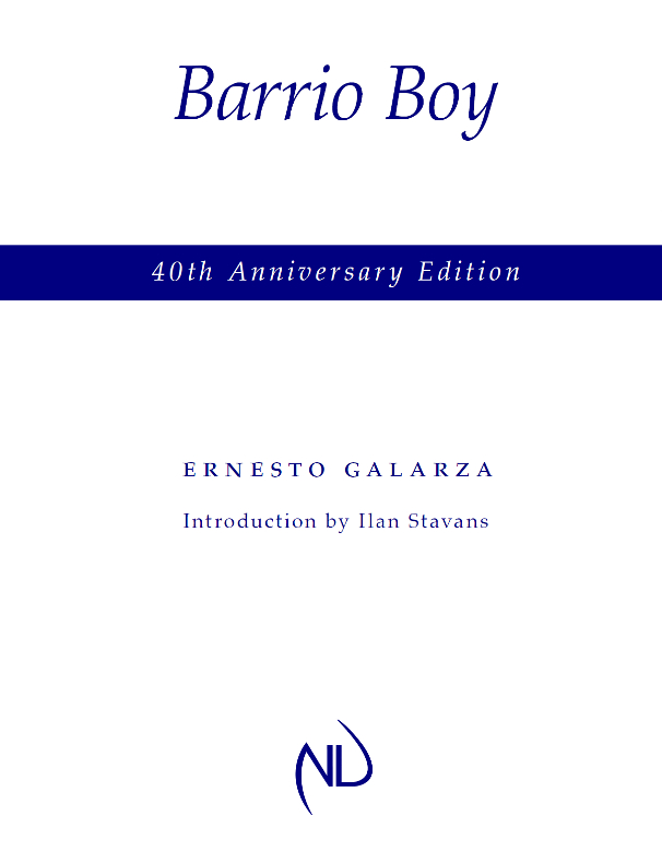 Barrio Boy 40th Anniversary Edition ERNESTO GALARZA Introduction by Ilan - photo 1