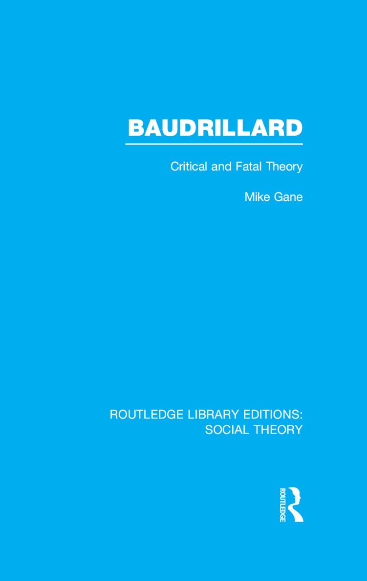 Baudrillard Critical and Fatal Theory - image 1