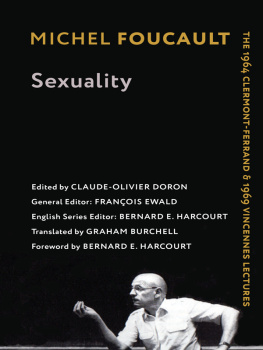 Michel Foucault - Sexuality: The 1964 Clermont-Ferrand and 1969 Vincennes Lectures