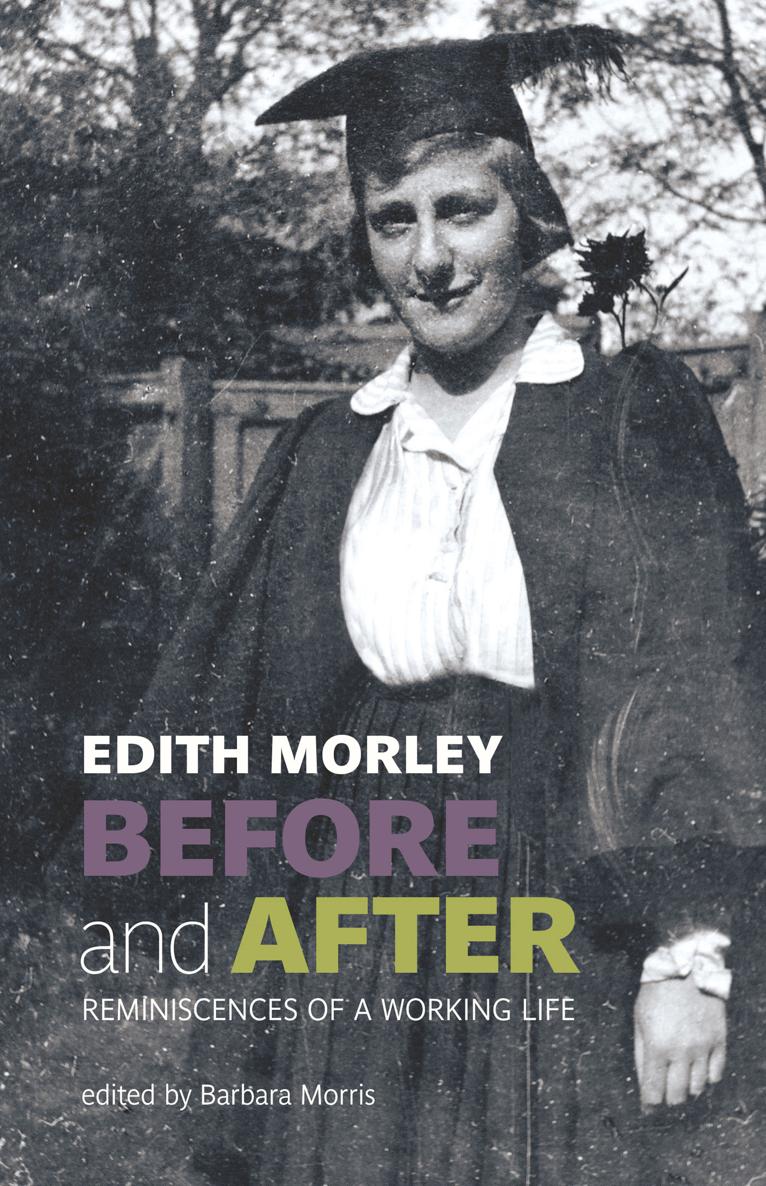 Before and After Born in Bayswater in 1875 Edith Morley did hate being a - photo 1