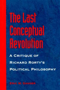 title The Last Conceptual Revolution A Critique of Richard Rortys - photo 1