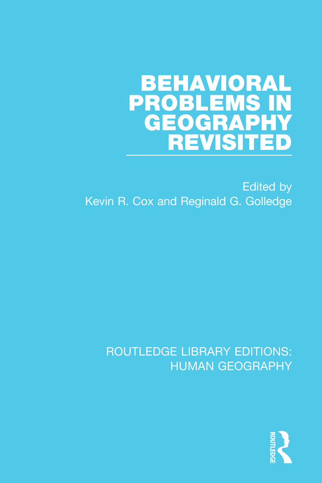 Routledge Library Editions Human Geography Volume 6 BEHAVIORAL PROBLEMS IN - photo 1