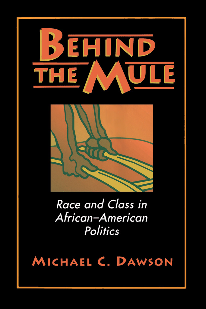 BEHIND THE MULE BEHIND THE MULE RACE AND CLASS IN AFRICAN-AMERICAN POLITICS - photo 1