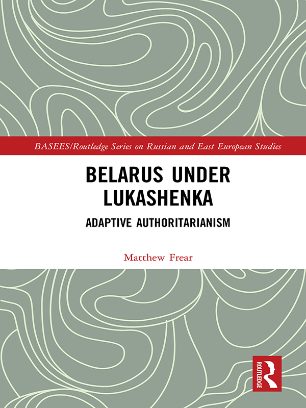 Belarus under Lukashenka This book explores the nature of the regime of - photo 1