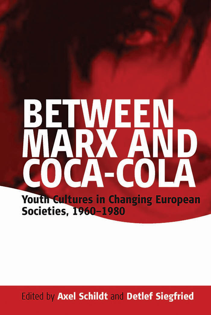 Between Marx and Coca-Cola Between Marx and Coca-Cola Youth Cultures in - photo 1