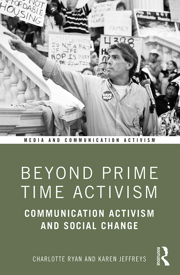 Beyond Prime Time Activism In this accessible introduction to communication - photo 1