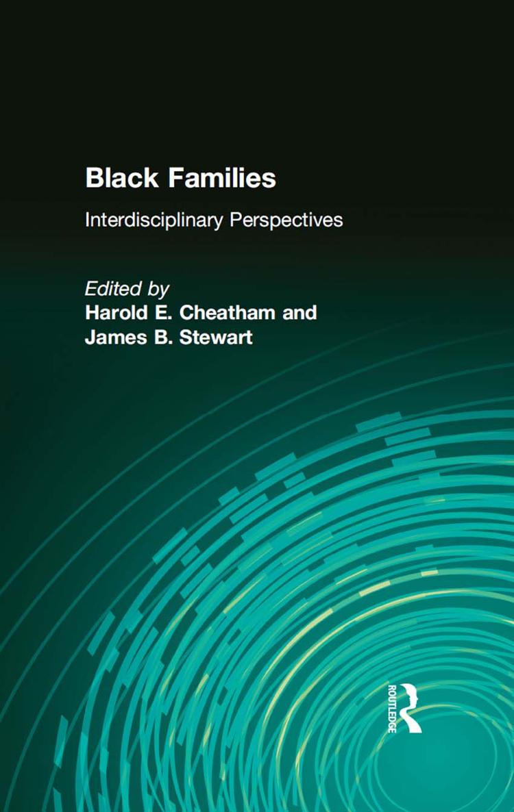 BLACK FAMILIES BLACK FAMILIES Interdisciplinary Perspectives Edited by Harold - photo 1