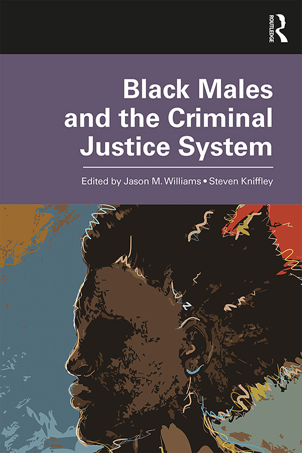 BLACK MALES AND THE CRIMINAL JUSTICE SYSTEM Relying on a multidisciplinary - photo 1