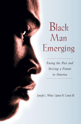 Joseph L. White Black Man Emerging