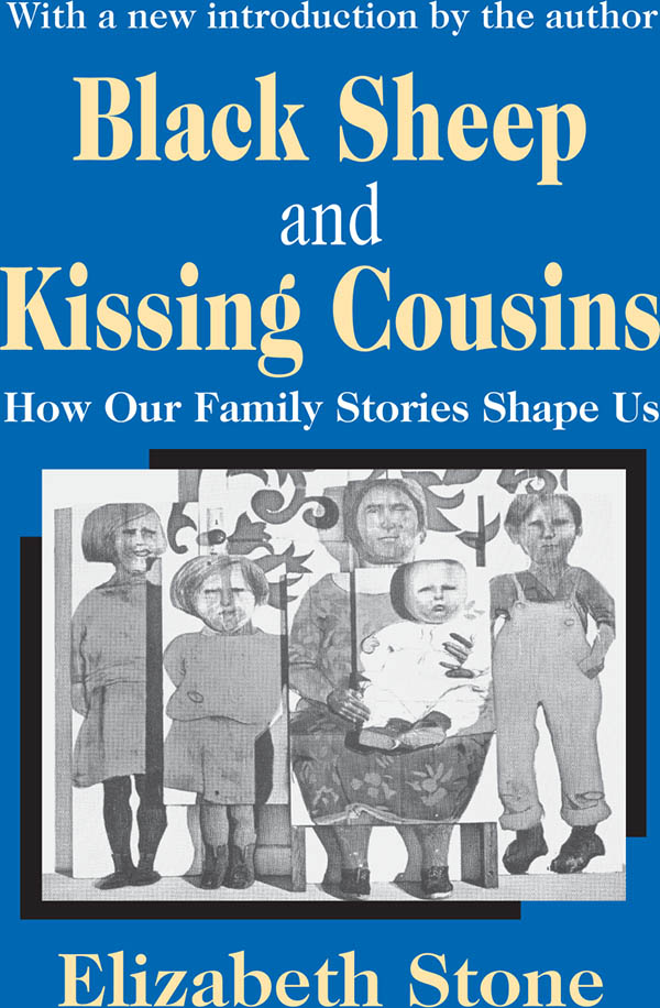 Black Sheep and Kissing Cousins Black Sheep and Kissing Cousins How Our - photo 1