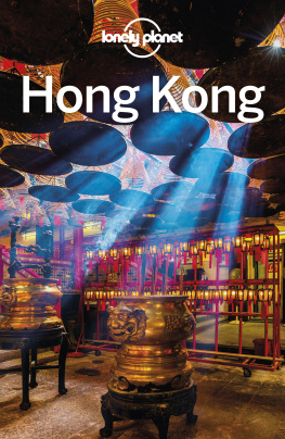 Lorna Parkes - Lonely Planet Hong Kong 19 (Travel Guide)