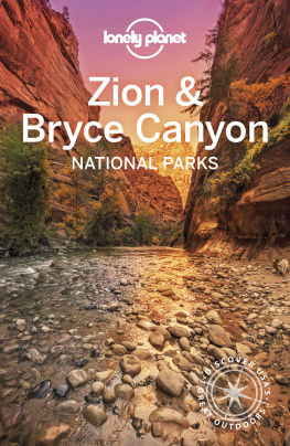 Greg Benchwick - Lonely Planet Zion & Bryce Canyon National Parks 5 (National Parks Guide)