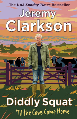 Jeremy Clarkson Diddly Squat: ‘Til the Cows Come Home