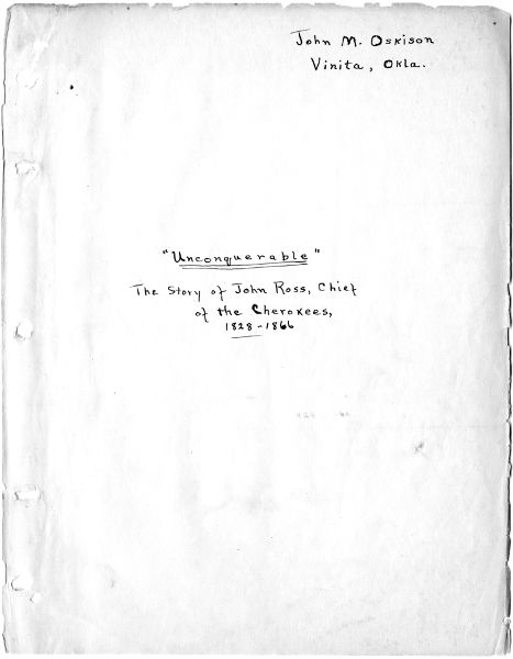 Unconquerable The Story of John Ross Chief of the Cherokees18281866 John M - photo 3