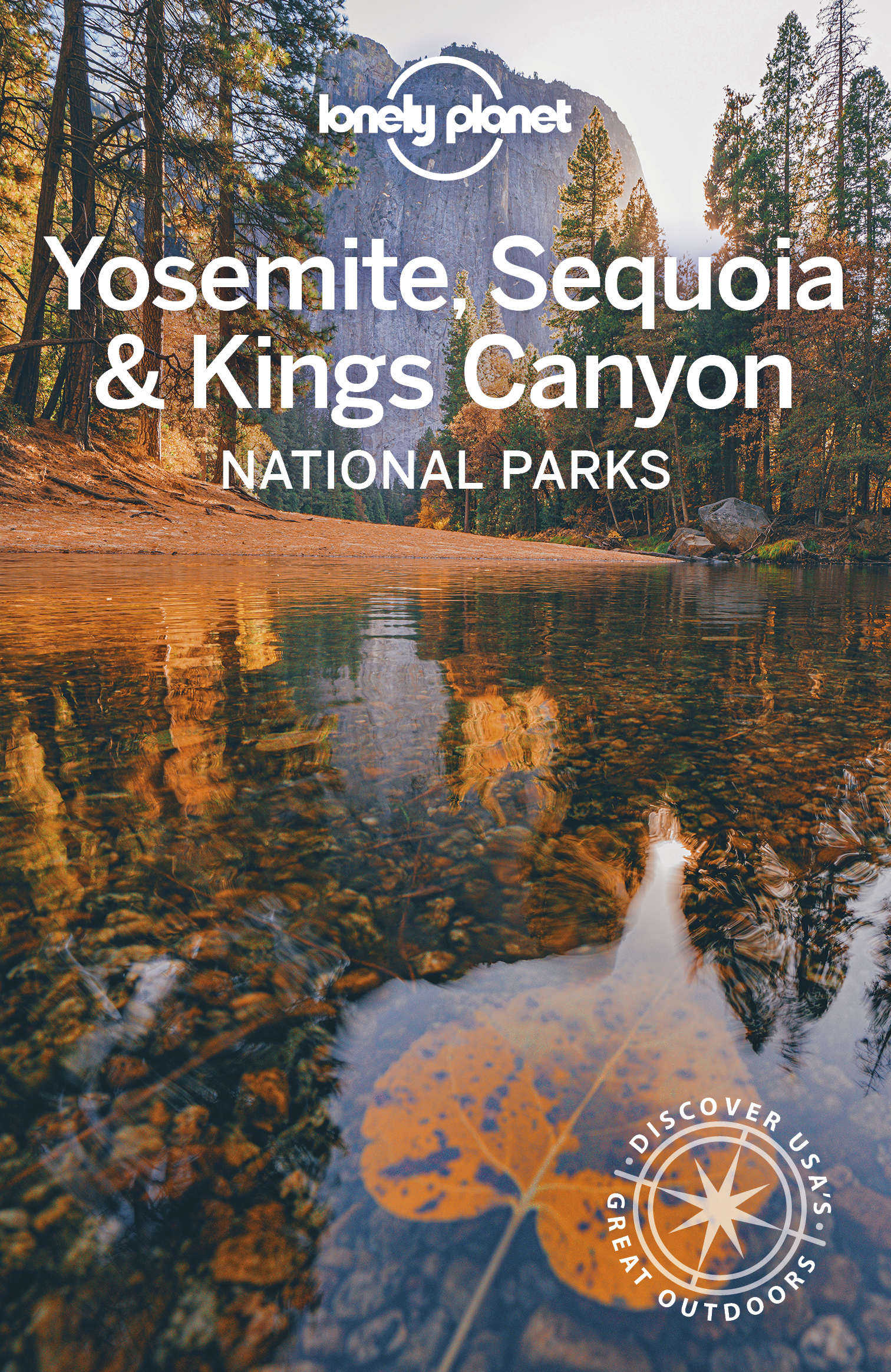 Lonely Planet Yosemite Sequoia Kings Canyon National Parks 6 National Parks Guide - image 1