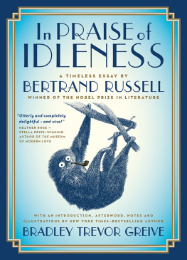 Bertrand Russell - In Praise of Idleness