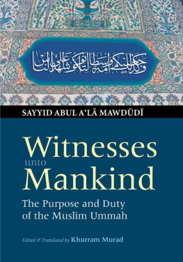 Sayyid Abul Ala Mawdudi - Witnesses unto Mankind