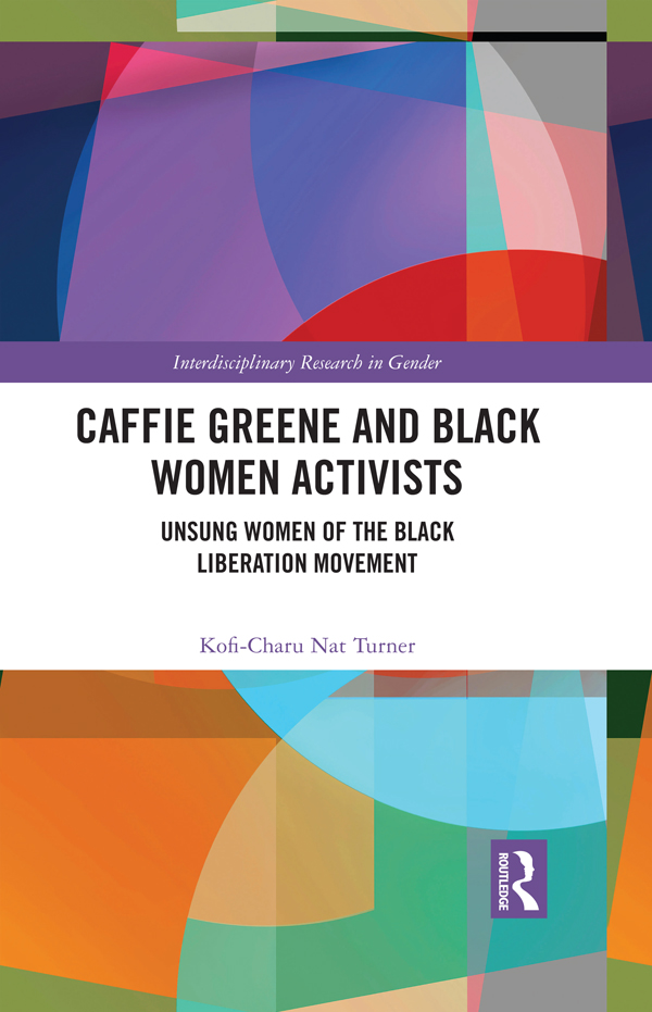 Caffie Greene and Black Women Activists This book uses the life and work of - photo 1