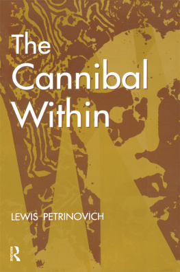 Lewis Petrinovich - The Cannibal within