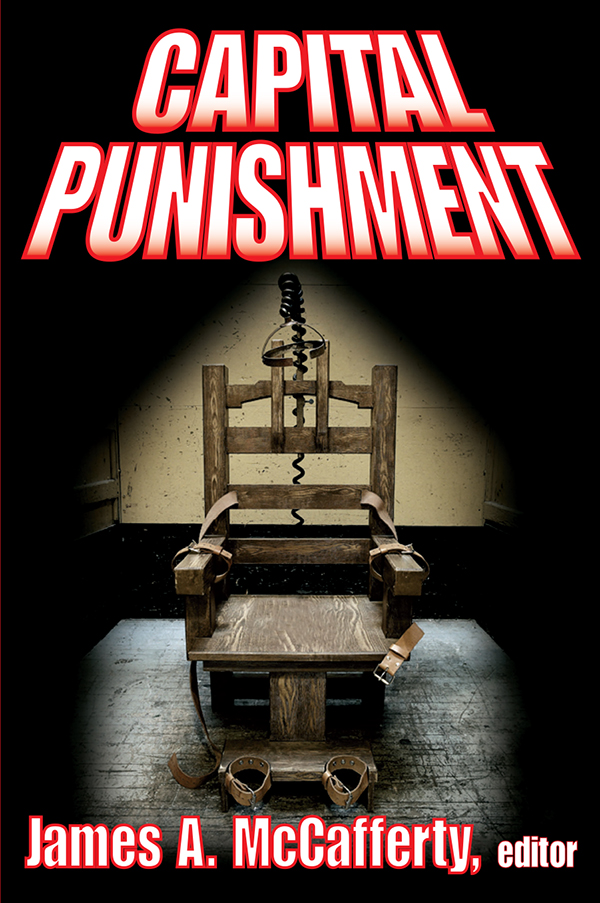 CAPITAL PUNISHMENT CAPITAL PUNISHMENT James A McCafferty editor For - photo 1