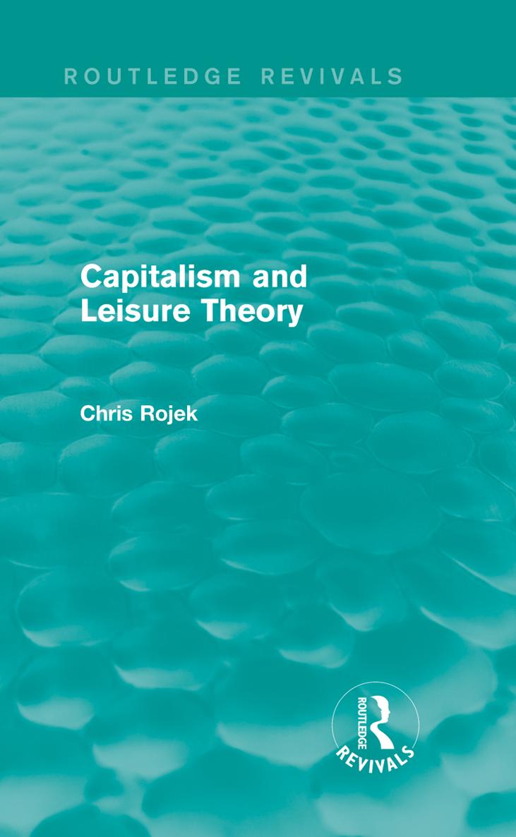 Routledge Revivals Capitalism and Leisure Theory First published in 1985 this - photo 1