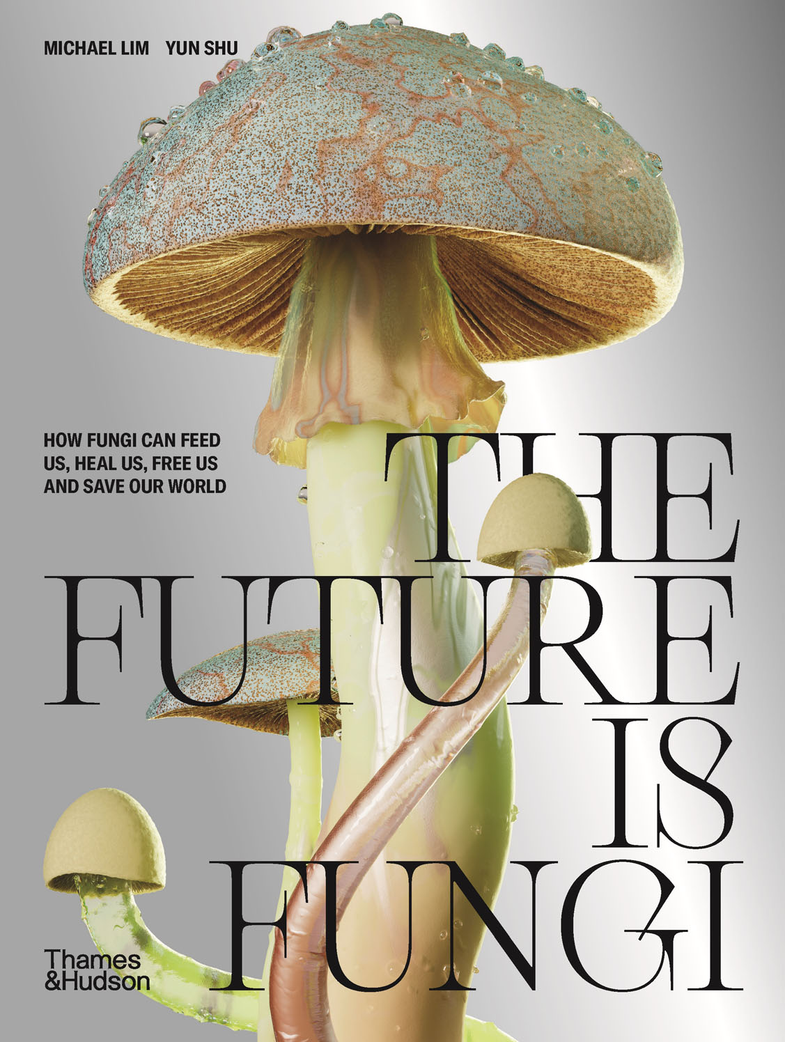 THE FUTURE IS FUNGI - photo 1