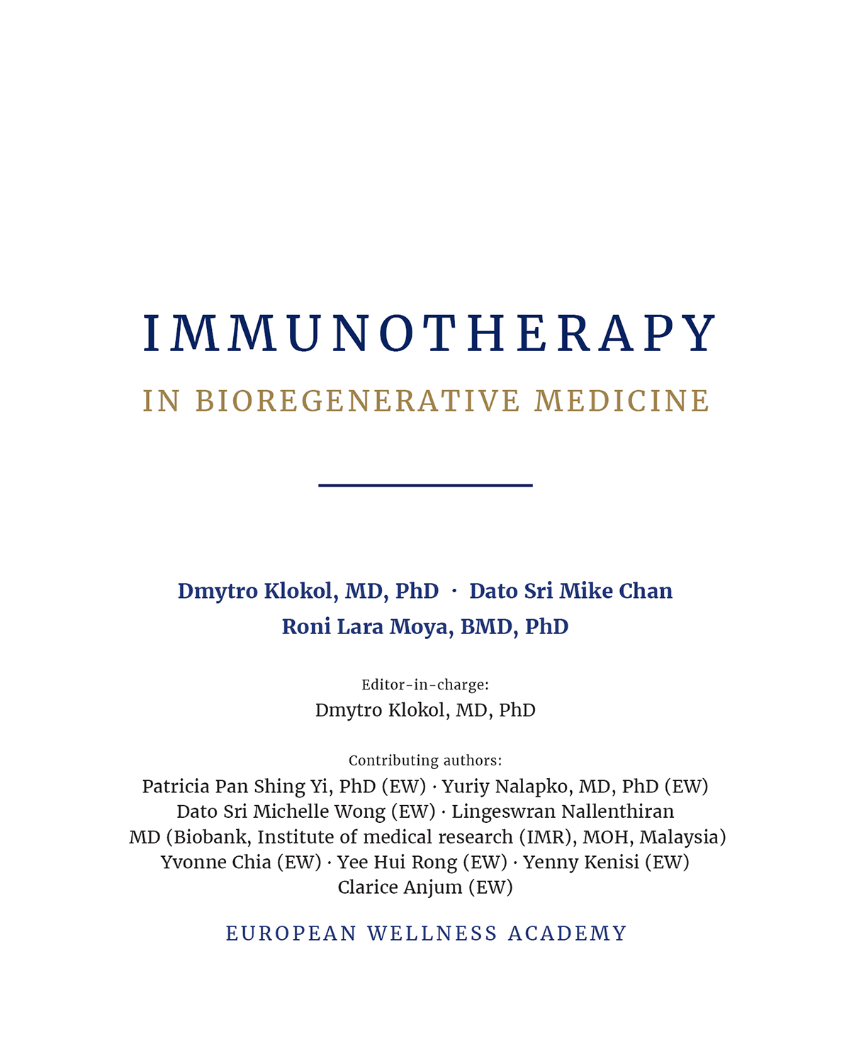 IMMUNOTHERAPY IN BIOREGENERATIVE MEDICINE Published by EUROPEAN WELLNESS - photo 4