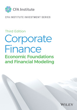 Michelle R. Clayman - Corporate Finance: Economic Foundations and Financial Modeling