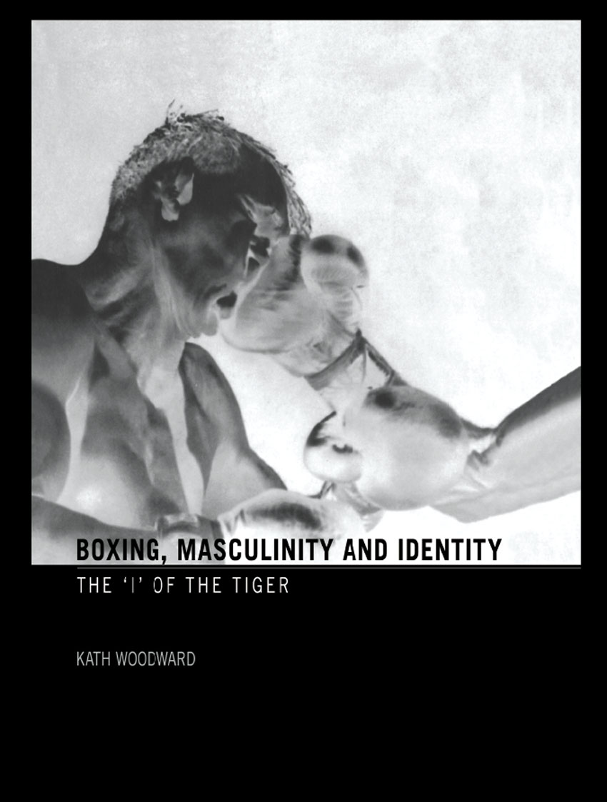 Boxing Masculinity and Identity Boxing with its extremes of violence and - photo 1