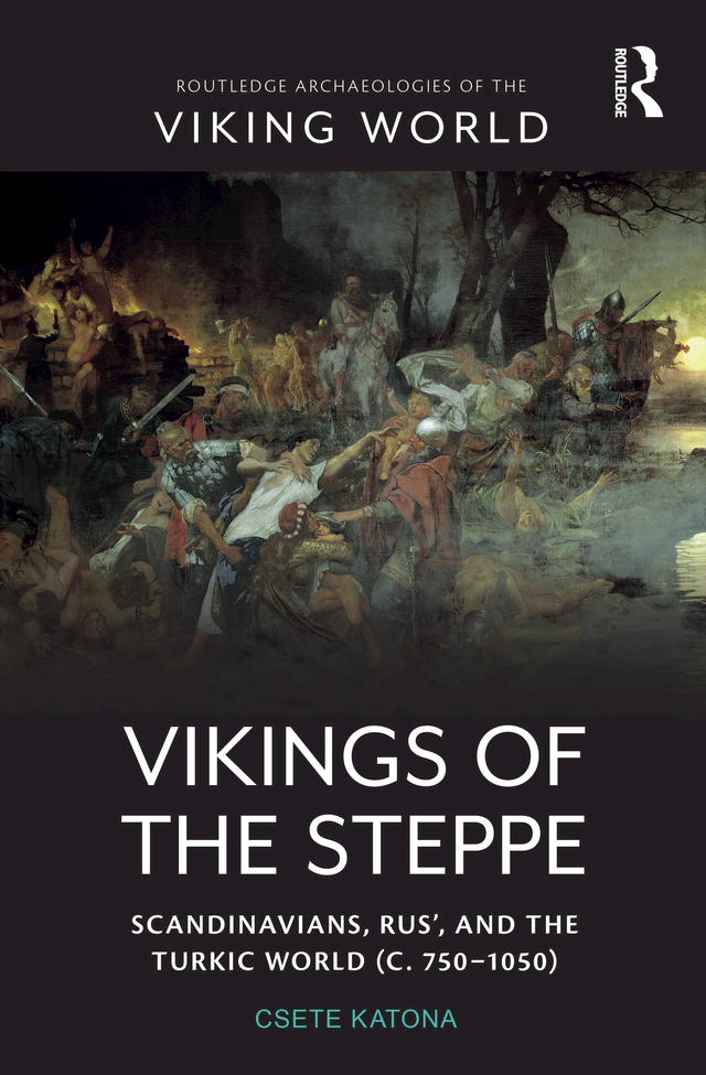 Vikings of the Steppe This book explores the relationship between Vikings Rus - photo 1