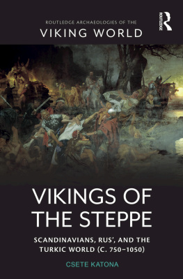 Csete Katona - Vikings of the Steppe