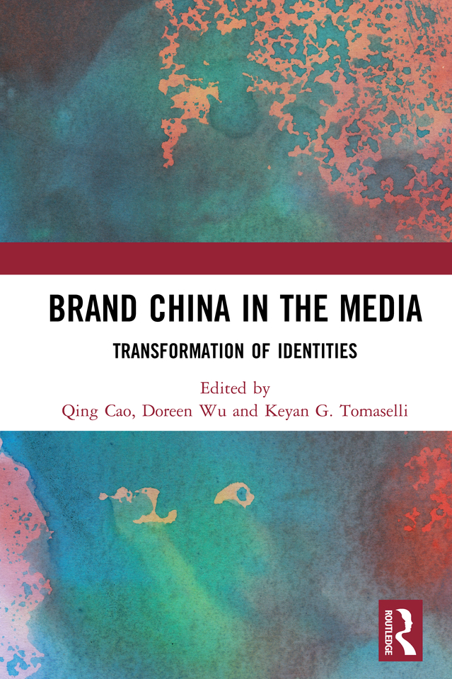 Brand China in the Media This book examines Chinas identity transformations - photo 1