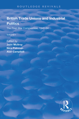 John McIlroy - British Trade Unions and Industrial Politics