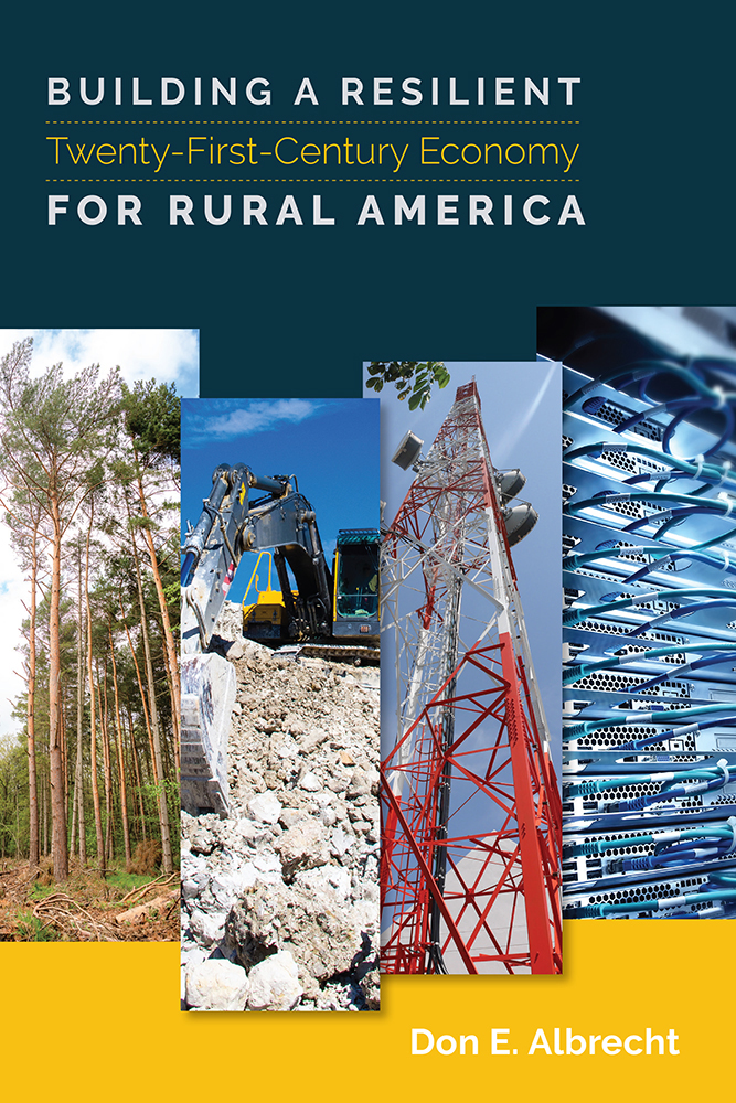 Building a Resilient Twenty-First-Century Economy for Rural America Don E - photo 1