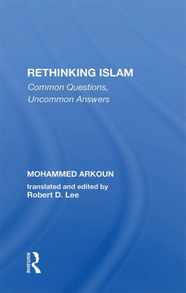 Mohammed Arkoun - Rethinking Islam