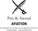 First published in Great Britain in 2018 by Pen Sword Aviation An imprint of - photo 3