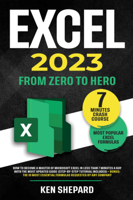 Shepard - Excel 2023: How to Become a Master of Microsoft Excel in Less Than 7 Minutes a Day with the Most Updated Guide