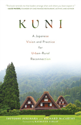 Tsuyoshi Sekihara - Kuni: A Japanese Vision and Practice for Urban-Rural Reconnection