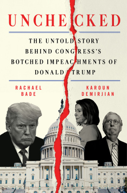 Rachael Bade - Unchecked: The Untold Story Behind Congresss Botched Impeachments of Donald Trump