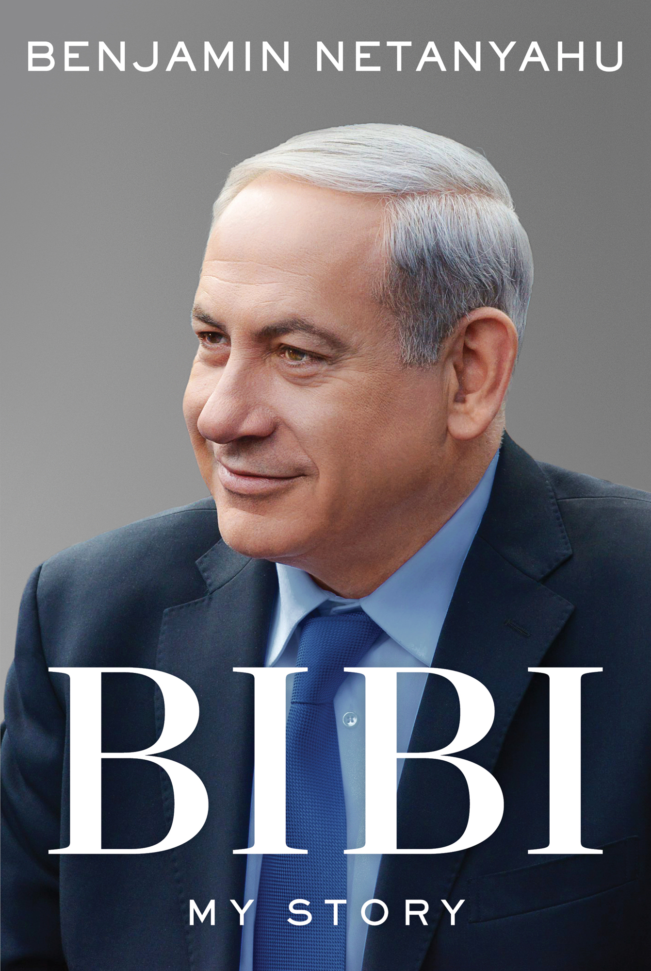 Benjamin Netanyahu BIBI My Story - photo 1